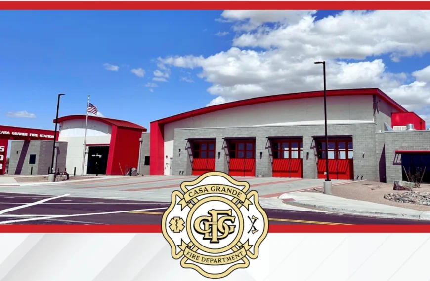 City of Casa Grande Announces Grand Opening of Fire Station 503 on April 24, 2025
